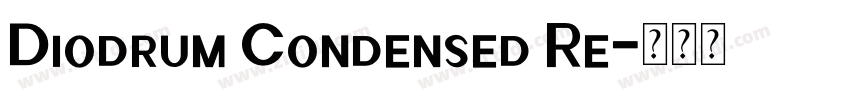 Diodrum Condensed Re字体转换